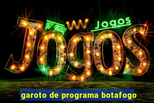 garoto de programa botafogo