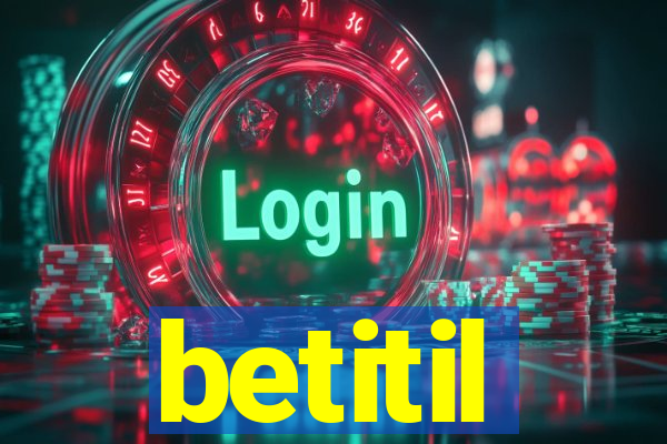 betitil