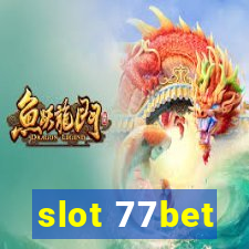 slot 77bet