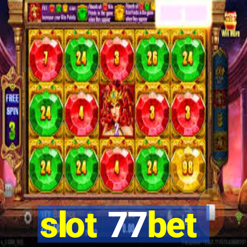 slot 77bet