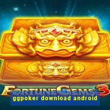 ggpoker download android