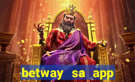 betway sa app download casino