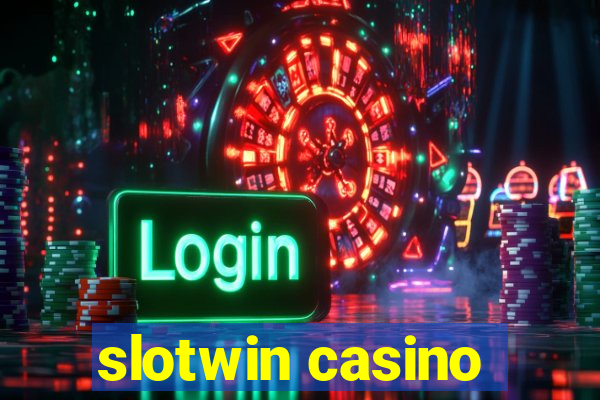 slotwin casino