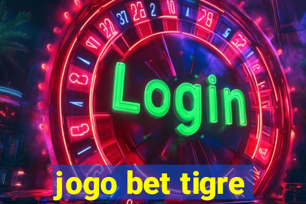 jogo bet tigre