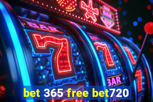 bet 365 free bet720