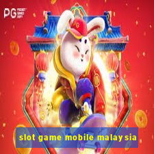 slot game mobile malaysia