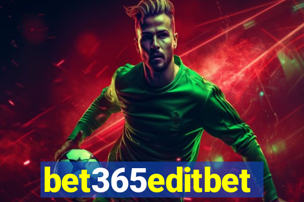 bet365editbet