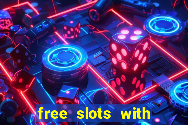 free slots with free games