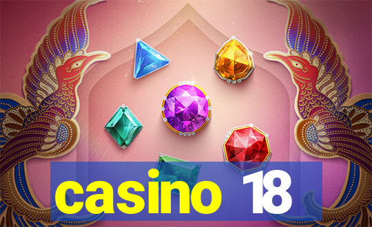 casino 18