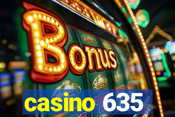 casino 635