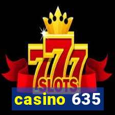 casino 635