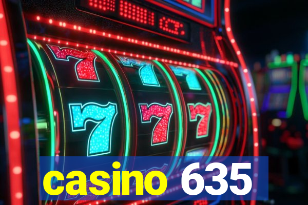 casino 635