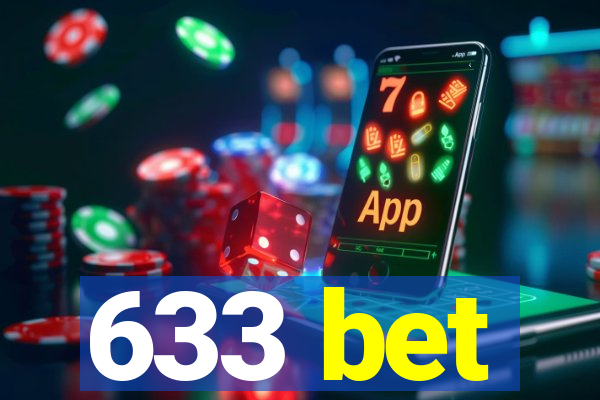 633 bet