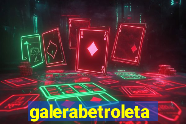 galerabetroleta