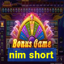 nim short