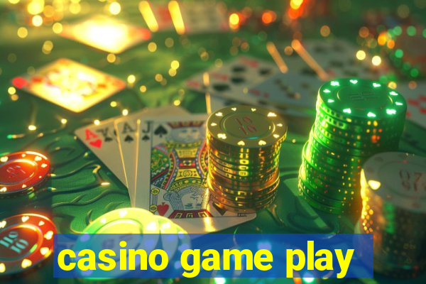 casino game play