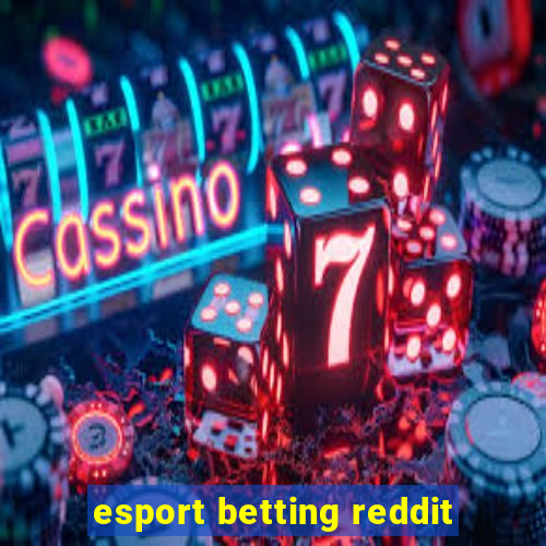 esport betting reddit