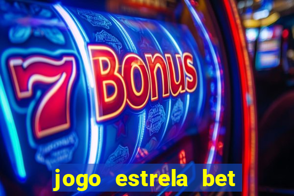 jogo estrela bet como funciona