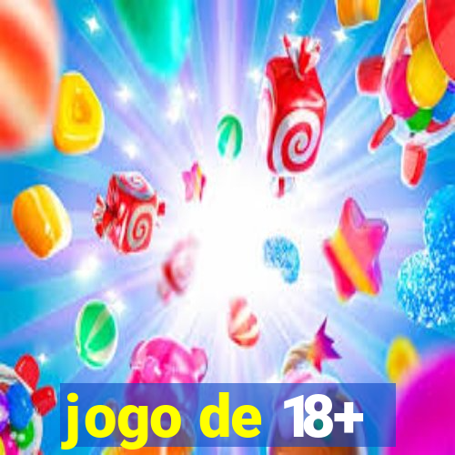 jogo de 18+