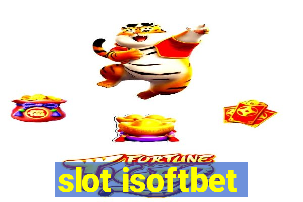 slot isoftbet