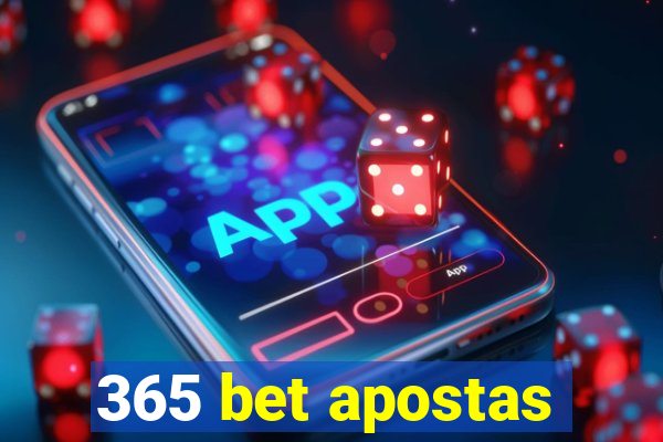 365 bet apostas