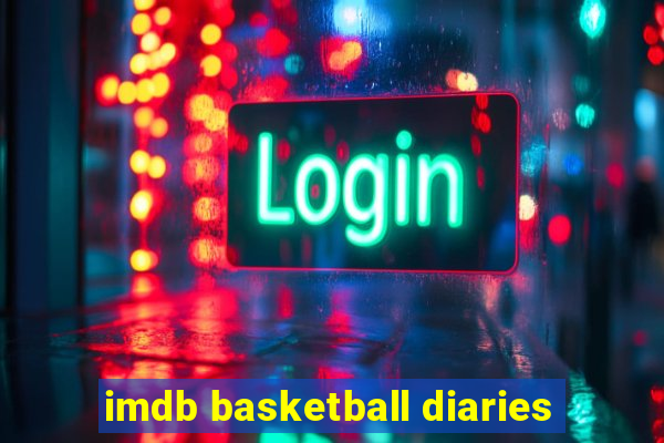 imdb basketball diaries