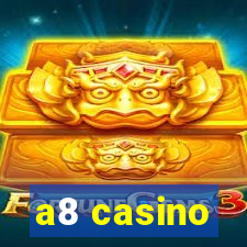 a8 casino