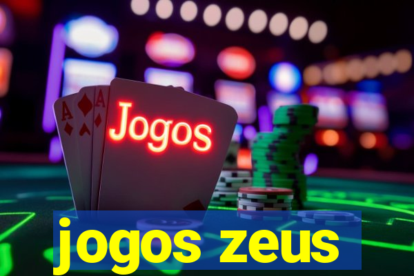 jogos zeus