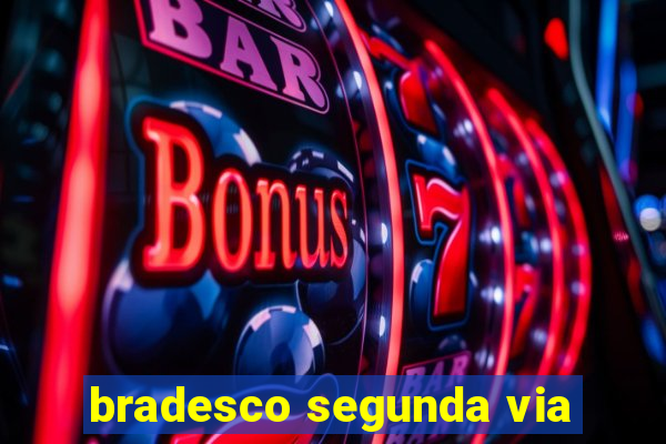 bradesco segunda via