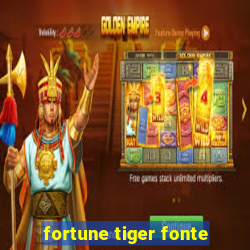 fortune tiger fonte