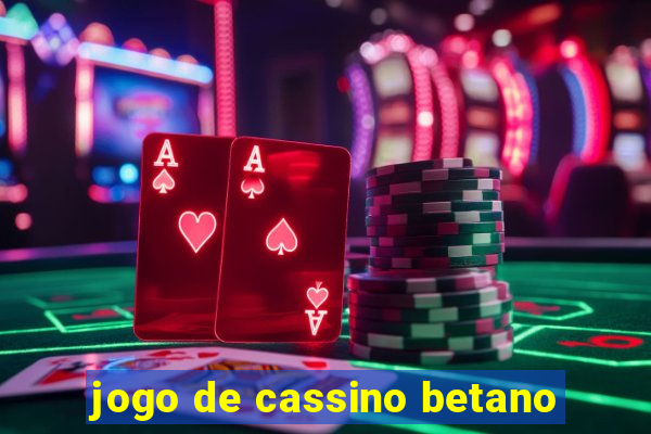 jogo de cassino betano