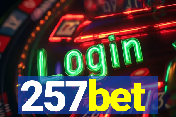 257bet