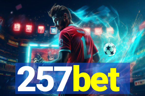 257bet