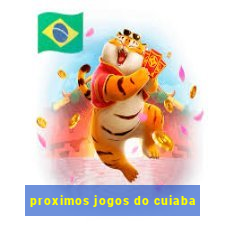 proximos jogos do cuiaba