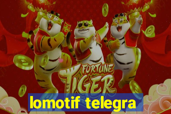 lomotif telegra