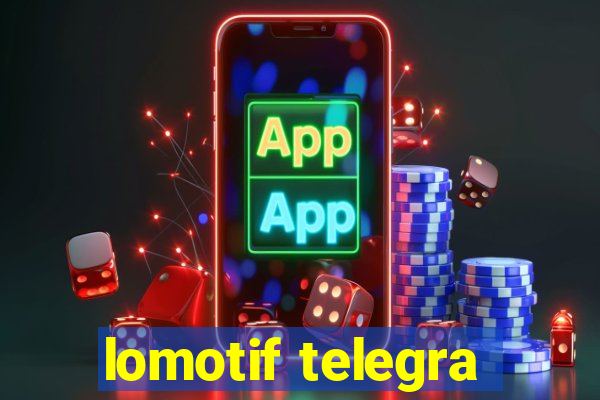 lomotif telegra