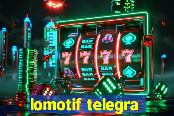 lomotif telegra