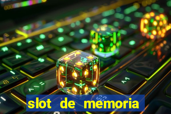 slot de memoria ram 8gb