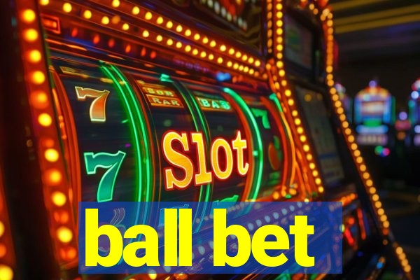 ball bet