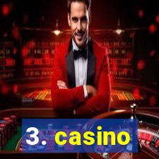 3. casino