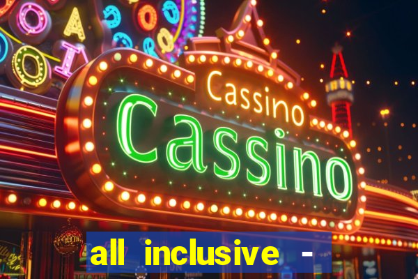 all inclusive - renaissance aruba resort and casino