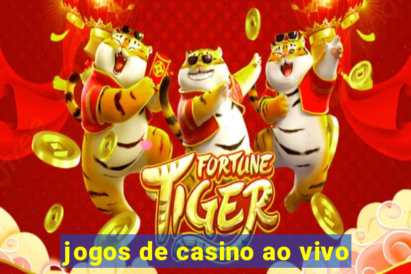 jogos de casino ao vivo