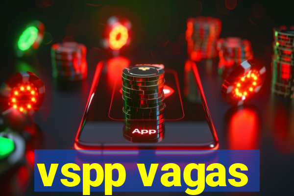 vspp vagas