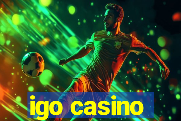 igo casino