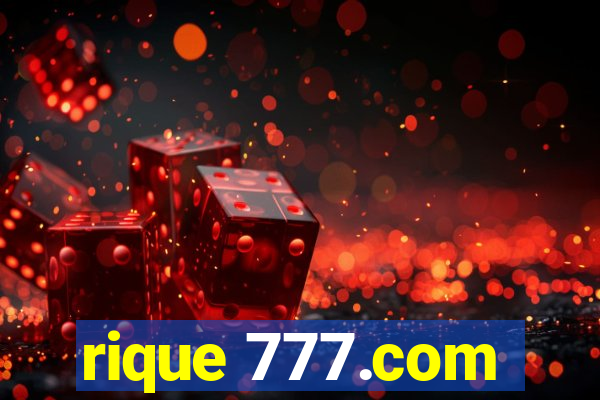 rique 777.com