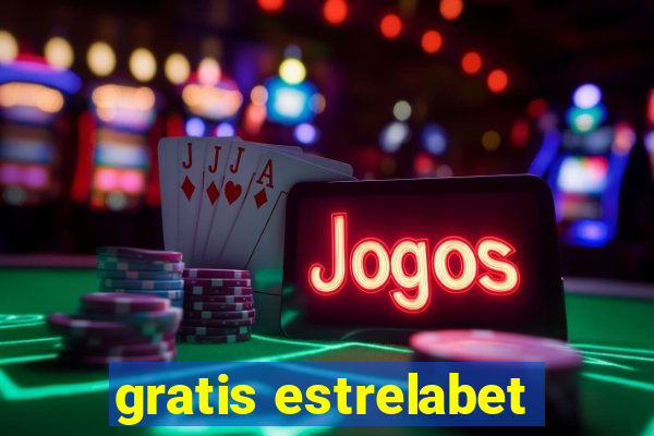 gratis estrelabet