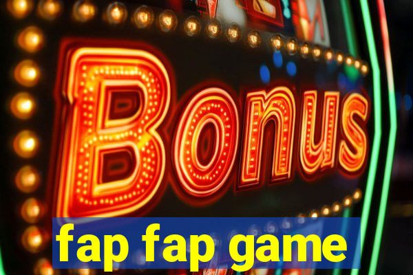 fap fap game