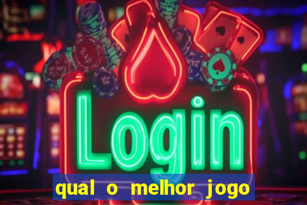 qual o melhor jogo para ganhar dinheiro de verdade