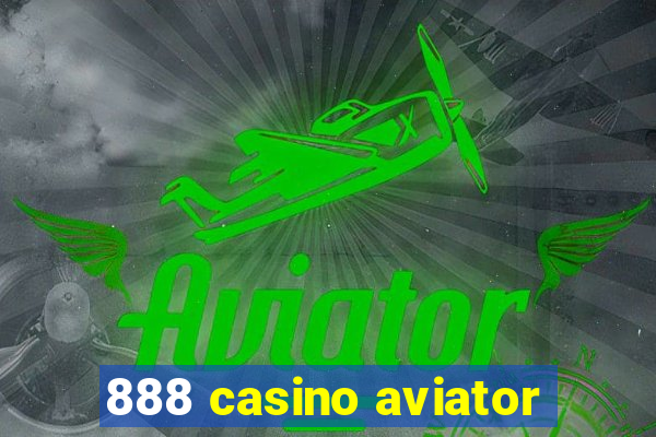 888 casino aviator