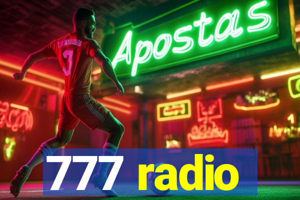 777 radio